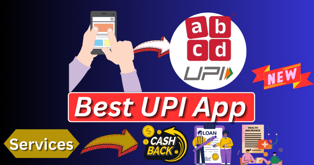 Best UPI App 